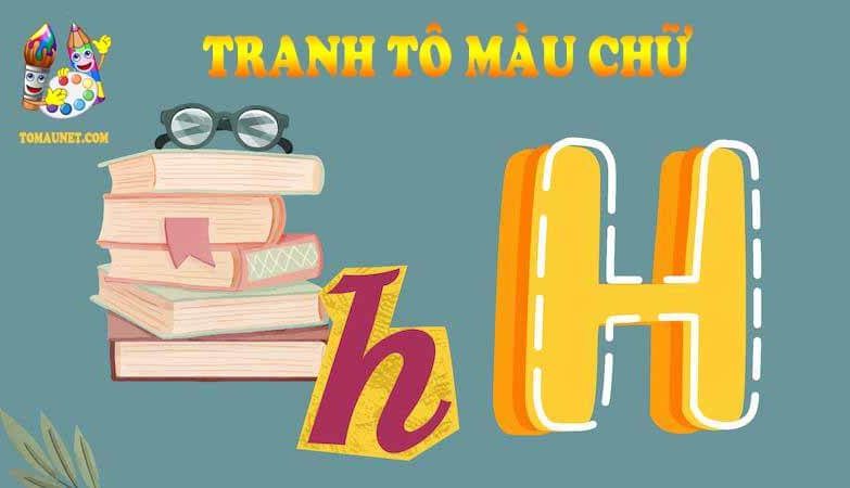 Học chữ H thông qua tô màu