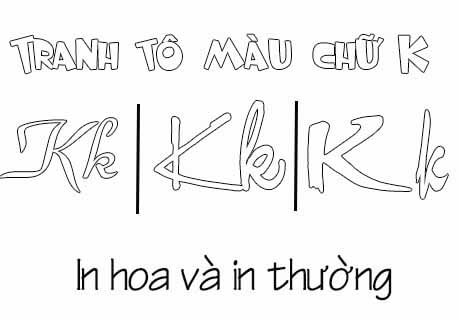 Tải miễn phí bộ tranh tô màu chữ K đẹp cho bé