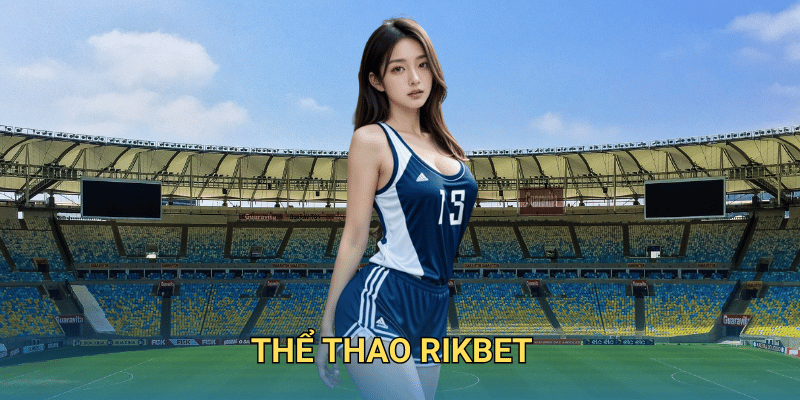 Cá cược Thể thao tại RIkbet có thực sự đáng tin cậy không?